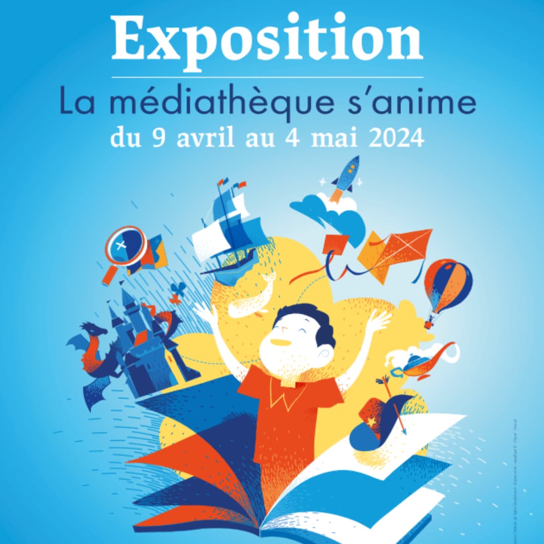 Exposition « La Médiathèque s’anime »